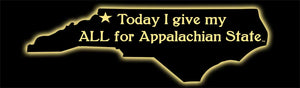 Appalachian State Today I Give My All Wooden Art- 9.5"x30"