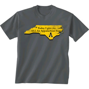 Appalachian State Today I Give My ALL Short Sleeve Dark Grey T-shirt- CC