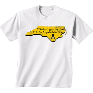 Appalachian State Today I Give My ALL Short Sleeve White T-shirt